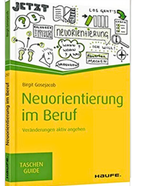 Bookcover: Haufe Pocket Guide „Neuorientierung im Beruf – Veränderungen aktiv angehen“, authored by Birgit Gosejacob